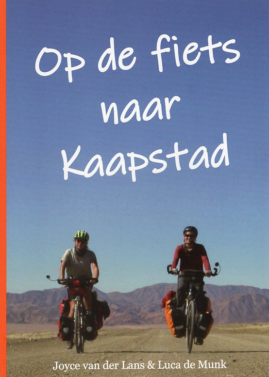 Op de fiets naar Kaapstad | een fietsreisverhaal van Joyce van der Lans en Luca de Munk 9789090358901 Joyce van der Lans en Luca de Munk Fietsverhaaltjes Fietsreisverhalen Afrika Op de fiets naar Kaapstad | een fietsreisverhaal van Joyce van der Lans en Luca de Munk 9789090358901 Joyce van der Lans en Luca de Munk Fietsverhaaltjes Fietsreisverhalen Afrika