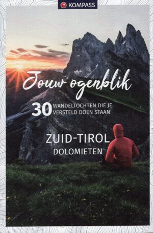 Kompass wandelgids Zuid-Tirol | Jouw Ogenblik 9783991216261  Kompass NL Jouw Ogenblik  Wandelgidsen Zuid-Tirol, Dolomieten