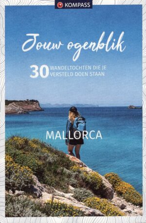 Kompass wandelgids Mallorca | Jouw Ogenblik 9783991216537  Kompass NL Jouw Ogenblik  Wandelgidsen Mallorca