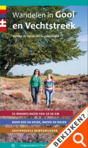 wandelgids Gooi en Vechtstreek, Wandelen in 9789078641957 Sietske de Vet en Ad Snelderwaard Gegarandeerd Onregelmatig   Wandelgidsen Noord-Holland