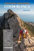 Costa Blanca Mountain Adventures | klimgids / wandelgids 9781786310330 Mark Eddy Cicerone Press   Klimmen-bergsport, Wandelgidsen Costa Blanca, Costa del Azahar, Castellón