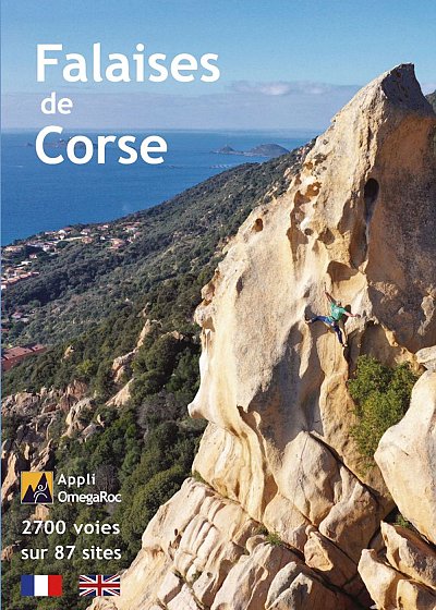 Falaises de Corse | klimgids Corsica 9782957118021 Thierry Souchard OmegaRoc Klimmen-bergsport Corsica Falaises de Corse | klimgids Corsica 9782957118021 Thierry Souchard OmegaRoc Klimmen-bergsport Corsica