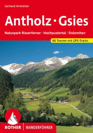 wandelgids Antholz, Gsies Rother Wanderführer 9783763343256 Gerhard Hirtlreiter Bergverlag Rother RWG  Wandelgidsen Zuid-Tirol, Dolomieten