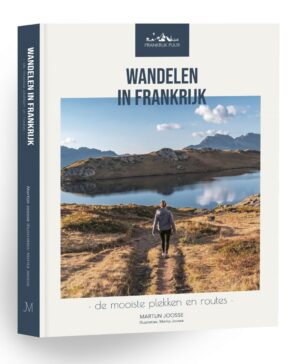 Wandelen in Frankrijk | Martijn Joosse 9789083261706 Martijn Joosse; ill.: Marita Joosse-Mulder Joosse Media   Cadeau-artikelen, Wandelgidsen Frankrijk