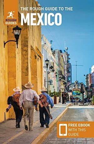 Rough Guide Mexico * 9781785732287  Rough Guide Rough Guides  Reisgidsen Mexico (en de Maya-regio)