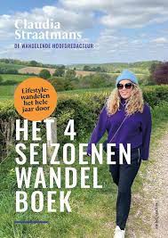 Het 4-seizoenenwandelboek | Claudia Straatmans 9789026360299 Claudia Straatmans Ambo, Anthos Wandelgidsen Nederland Het 4-seizoenenwandelboek | Claudia Straatmans 9789026360299 Claudia Straatmans Ambo, Anthos Wandelgidsen Nederland