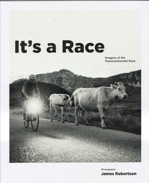 It's a Race | James Robertson 9781527287860 James Robertson Peak to Privy   Fietsreisverhalen Europa