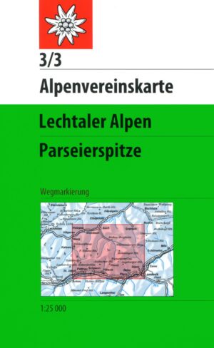 Alpenverein wandelkaart AV-03/3 Lechtaler Alpen Parseier Spitze 1:25.000 [2022] 9783948256210  AlpenVerein Alpenvereinskarten  Wandelkaarten Tirol