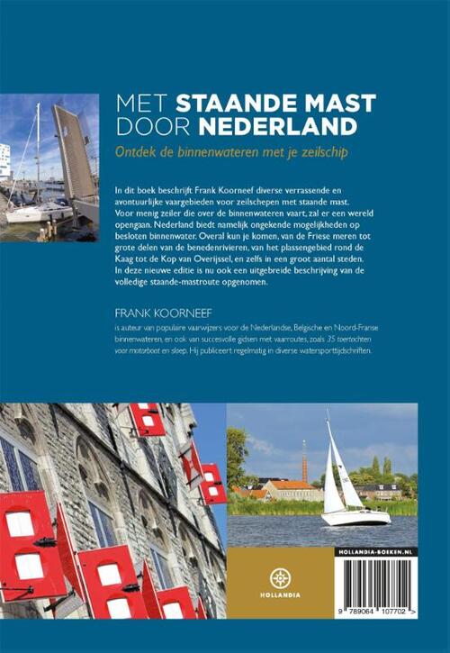 Met staande mast door Nederland 9789064107702 Frank Koorneef Hollandia Watersportboeken Nederland Met staande mast door Nederland 9789064107702 Frank Koorneef Hollandia Watersportboeken Nederland