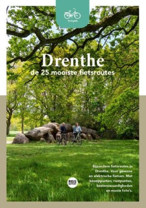 fietsgids Drenthe - De 25 mooiste fietsroutes 9789083198774  REiSREPORT Reisreport Fietsgidsen  Fietsgidsen Drenthe