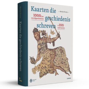 Kaarten die geschiedenis schreven 9789401485296 Martijn Storms Lannoo   Cadeau-artikelen, Historische reisgidsen, Landeninformatie Wereld als geheel
