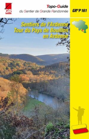 GR161 Tour du Pays de Bouillon en Ardenne | wandelgids (GRP-161) 9782931078143  SGR Topoguides (B)  Meerdaagse wandelroutes, Wandelgidsen Wallonië (Ardennen)