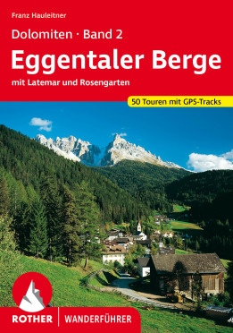 wandelgids Dolomiten 2 Rother Wanderführer - Eggentaler Berge 9783763340590 Bergverlag Rother RWG Wandelgidsen Zuid-Tirol, Dolomieten wandelgids Dolomiten 2 Rother Wanderführer - Eggentaler Berge 9783763340590 Bergverlag Rother RWG Wandelgidsen Zuid-Tirol, Dolomieten