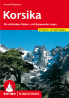 wandelgids Corsica Rother Wanderführer Korsika 9783763342808  Bergverlag Rother RWG  Wandelgidsen Corsica