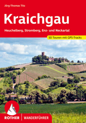 wandelgids Kraichgau Rother Wanderführer 9783763343003  Bergverlag Rother RWG  Wandelgidsen Heidelberg, Kraichgau, Stuttgart, Neckar