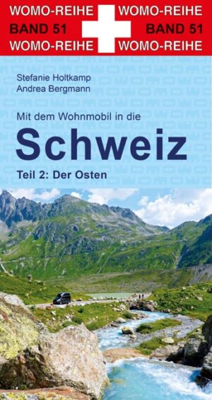 campergids Zwitserland (2) Oost - in die Schweiz der Osten 9783869035154  Womo mit dem Wohnmobil  Op reis met je camper, Reisgidsen Zwitserland