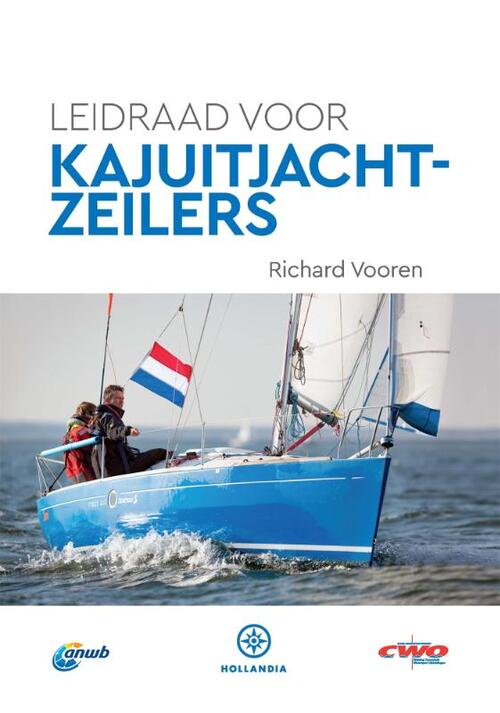 Leidraad voor Kajuitjachtzeilers 9789064107221 Richard Vooren Het Goede Boek Watersportboeken Leidraad voor Kajuitjachtzeilers 9789064107221 Richard Vooren Het Goede Boek Watersportboeken