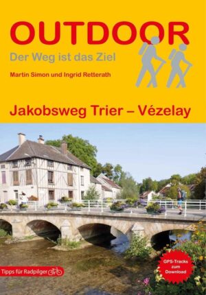 OD-194  Jakobsweg Trier - Vézelay | wandelgids Jacobsroute 9783866866881  Conrad Stein Verlag Outdoor - Der Weg ist das Ziel  Meerdaagse wandelroutes, Santiago de Compostela, Wandelgidsen Noordoost-Frankrijk