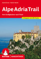wandelgids AlpeAdriaTrail Rother Wanderführer * 9783763344314  Bergverlag Rother RWG  Wandelgidsen, Meerdaagse wandelroutes Zwitserland en Oostenrijk (en Alpen als geheel)