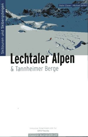 Skitourenführer Lechtaler Alpen | skitoerengids 9783956111624  Panico Verlag Panico Skitourenführer  Wintersport Tirol