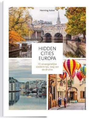 Hidden Cities Europa 9789043927994 Henning Aubel Kosmos   Reisgidsen Europa