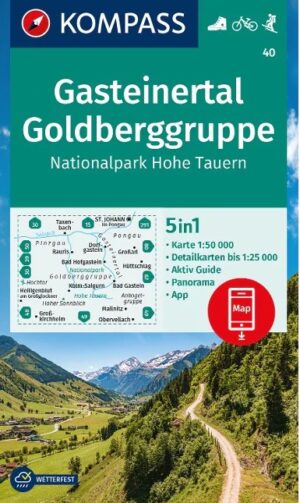 Kompass wandelkaart KP-40 Gasteinertal, Goldberggruppe 1:50.000 9783991217831  Kompass Wandelkaarten Kompass Oostenrijk  Wandelkaarten Salzburger Land & Stiermarken