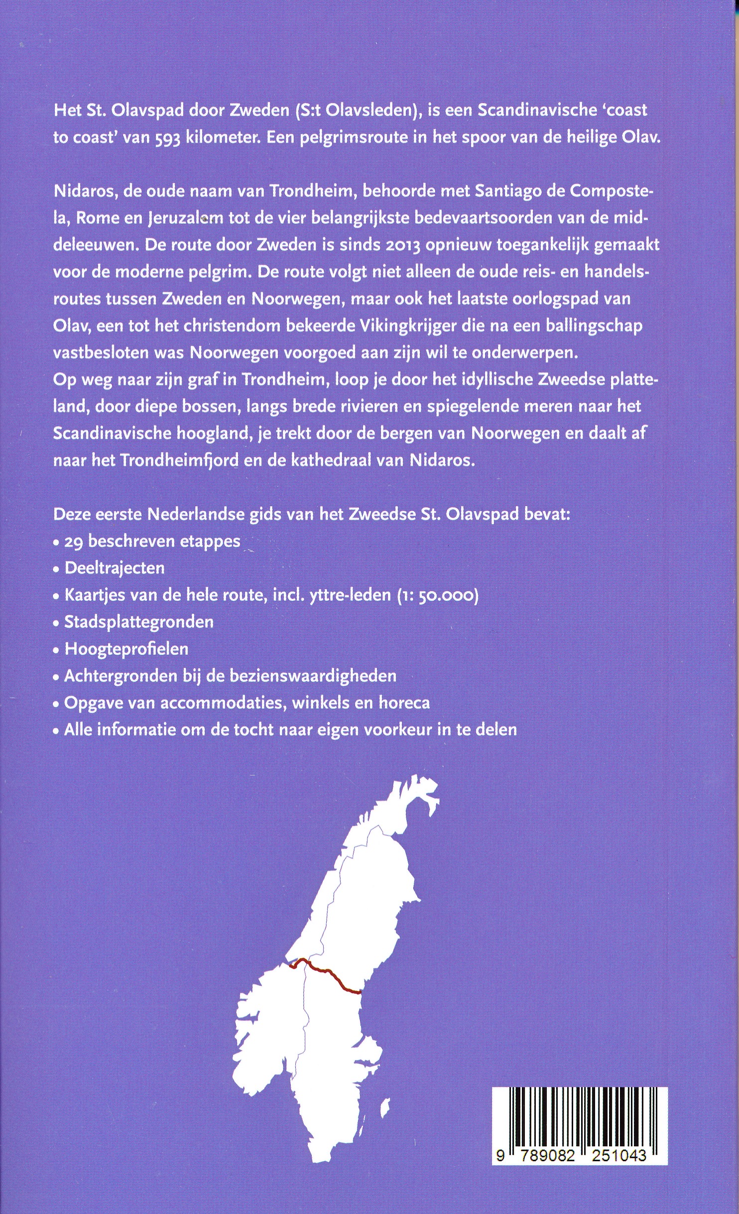 St. Olavspad: van Selånger naar Trondheim 9789082251043 Ria Warmerdam Op Vrije Voeten Meerdaagse wandelroutes, Wandelgidsen Noorwegen, Zweden St. Olavspad: van Selånger naar Trondheim 9789082251043 Ria Warmerdam Op Vrije Voeten Meerdaagse wandelroutes, Wandelgidsen Noorwegen, Zweden