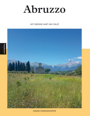 reisgids Abruzzo - Het Groene Hart van Italië 9789492500137 Ingrid Paardekooper Edicola PassePartout  Reisgidsen Abruzzen en Molise