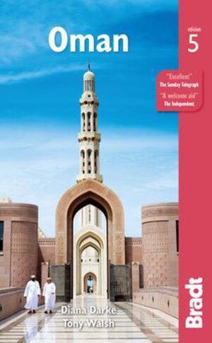 reisgids Oman (Bradt) 9781784776800 Diana Darke and Sandra Shields Bradt   Reisgidsen Oman