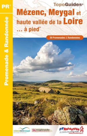 P435  Mézenc , Meygal et haute vallée de la Loire | wandelgids 9782751412592  FFRP Topoguides  Wandelgidsen Auvergne