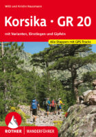 wandelgids Corsica GR-20 Rother Wanderführer Korsika 9783763346370  Bergverlag Rother RWG  Meerdaagse wandelroutes, Wandelgidsen Corsica