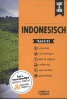 Wat en Hoe: Indonesisch | taalgids 9789043927352  Kosmos Wat en Hoe Taalgids  Taalgidsen en Woordenboeken Indonesië