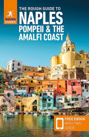 Rough Guide Naples & the Amalfi Coast 9781839058455 Martin Dunford Rough Guide Rough Guides  Reisgidsen Napels, Amalfi, Cilento, Campanië