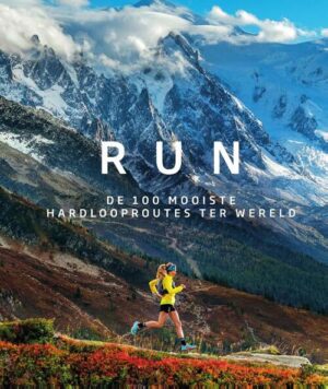 Run | De 100 mooiste hardlooproutes ter wereld 9789000387380  Spectrum   Wandelgidsen Wereld als geheel