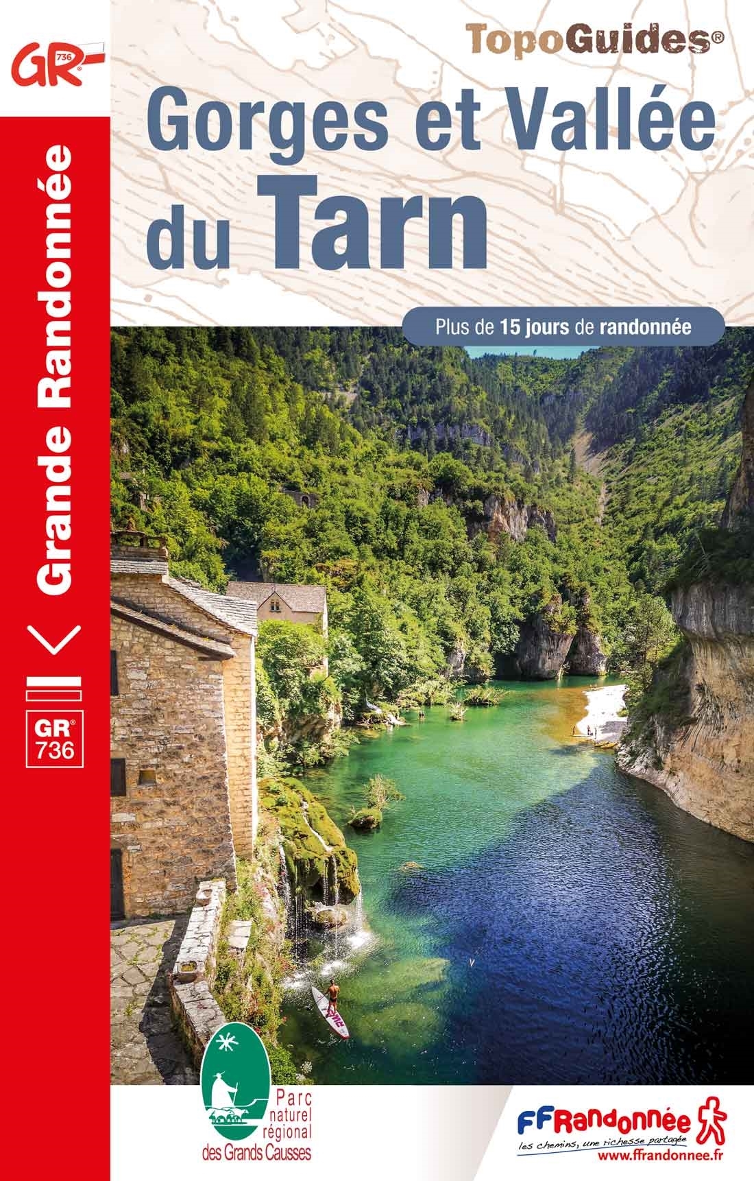 TG-736 Gorges et Vallée du Tarn | wandelgids 9782751412813 FFRP topoguides à grande randonnée Meerdaagse wandelroutes, Wandelgidsen Cevennen, Languedoc TG-736 Gorges et Vallée du Tarn | wandelgids 9782751412813 FFRP topoguides à grande randonnée Meerdaagse wandelroutes, Wandelgidsen Cevennen, Languedoc