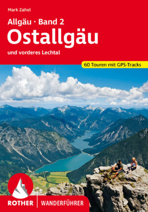 wandelgids Allgäu 2 | Ostallgäu und und vorderes Lechtal Rother Wanderführer 9783763346769  Bergverlag Rother RWG  Wandelgidsen Beierse Alpen, Tirol