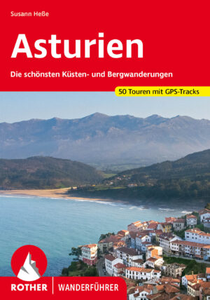 wandelgids Asturien Rother Wanderführer Asturië 9783763346820 Susann Heße / Ángel Álvarez Muñiz Bergverlag Rother RWG  Wandelgidsen Noordwest-Spanje