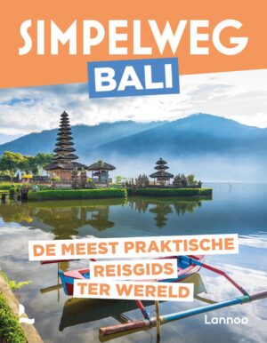 Simpelweg Bali 9789401490948  Lannoo Simpelweg  Reisgidsen Bali & Lombok