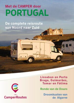 Met de camper door Portugal 9789491856167 Mike en Loes Bisschops CamperRoutes CamperRoutes in Europa  Campinggidsen, Op reis met je camper, Reisgidsen Portugal