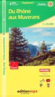 TopoRando Du Rhône aux Muverans wandelkaart 1:25.000 9783905706543  Orel Füssli Edition MPA, Topo Rando  Wandelkaarten Unterwallis