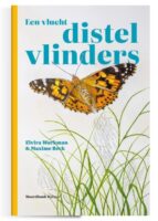 Een vlucht distelvlinders | Elvira Werkman 9789464710779 Elvira Werkman Noordboek   Natuurgidsen Europa