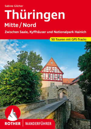 wandelgids Thüringen - Mitte/Nord Rother Wanderführer 9783763345199  Bergverlag Rother RWG  Wandelgidsen Thüringen, Weimar, Rennsteig