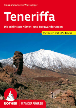 wandelgids Teneriffa, Tenerife Rother Wanderführer 9783763346554  Bergverlag Rother RWG  Wandelgidsen Tenerife