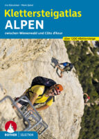 Klettersteigatlas Alpen | Rother Selection 9783763380770 Paul Werner, Iris Kürschner Bergverlag Rother Rother Selection  Klimmen-bergsport Zwitserland en Oostenrijk (en Alpen als geheel)