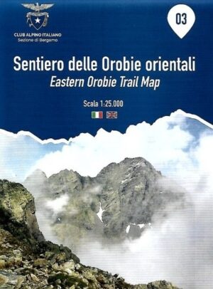 Foglio 3 | Sentiero delle Orobie orientali wandelkaart 1:25.000 INGENIA F.03  Ingenia / CAI Bergamo Provincia di Bergamo 1:25.000  Wandelkaarten Milaan, Lombardije, Italiaanse Meren