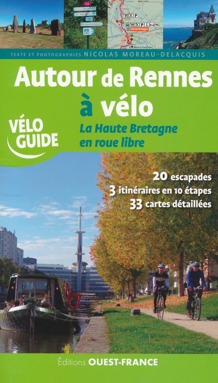Autour de Rennes à vélo | fietsgids 9782737373565 Quest France Guides à Vélo Fietsgidsen Bretagne Autour de Rennes à vélo | fietsgids 9782737373565 Quest France Guides à Vélo Fietsgidsen Bretagne