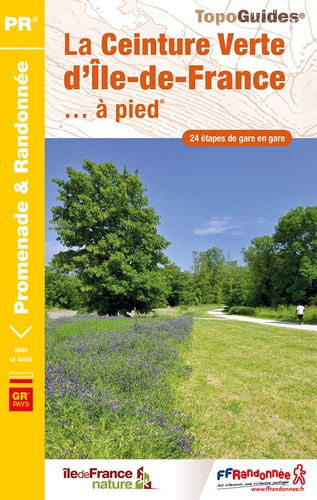 RE24 La Ceinture Verte d'Île-de-France à pied 9782751412806 FFRP Topoguides Meerdaagse wandelroutes, Wandelgidsen Parijs, Île-de-France RE24 La Ceinture Verte d'Île-de-France à pied 9782751412806 FFRP Topoguides Meerdaagse wandelroutes, Wandelgidsen Parijs, Île-de-France