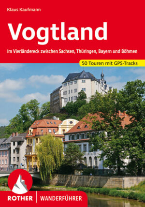wandelgids Vogtland Rother Wanderführer 9783763345182  Bergverlag Rother RWG  Wandelgidsen Sachsen