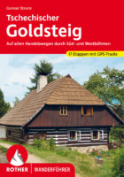wandelgids Tschechischer Goldsteig Rother Wanderführer 9783763346332  Bergverlag Rother RWG  Meerdaagse wandelroutes, Wandelgidsen Boheemse Woud, Zuidwest-Tsjechië