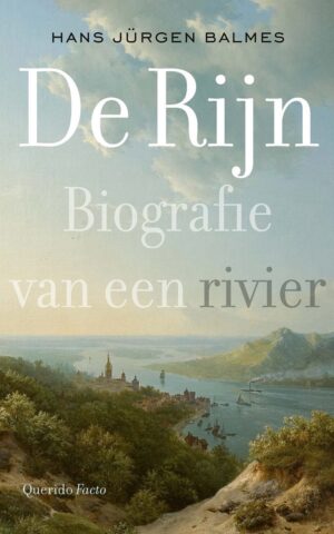 De Rijn | Hans Jürgen Balmes 9789021459769 Hans Jürgen Balmes Querido   Landeninformatie Europa